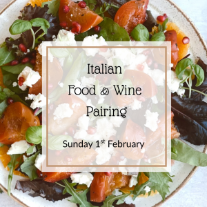 Sunday 1st February - Italian Food & Wine Pairing