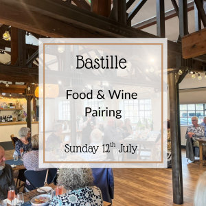 Sunday 12th July - Bastille Food & Wine Pairing