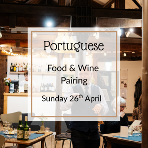 Sunday 26th April - Portuguese Food & Wine Pairing