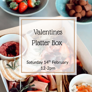 Saturday 14th February - Valentines Platter Box for 2