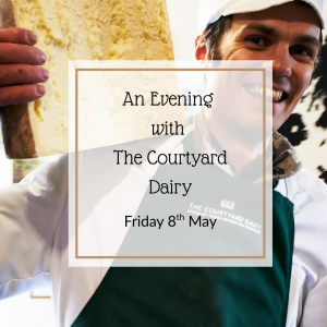 Friday 8th May - An Evening with The Courtyard Dairy