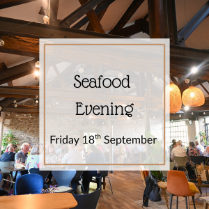 Friday 18th September - Seafood Evening