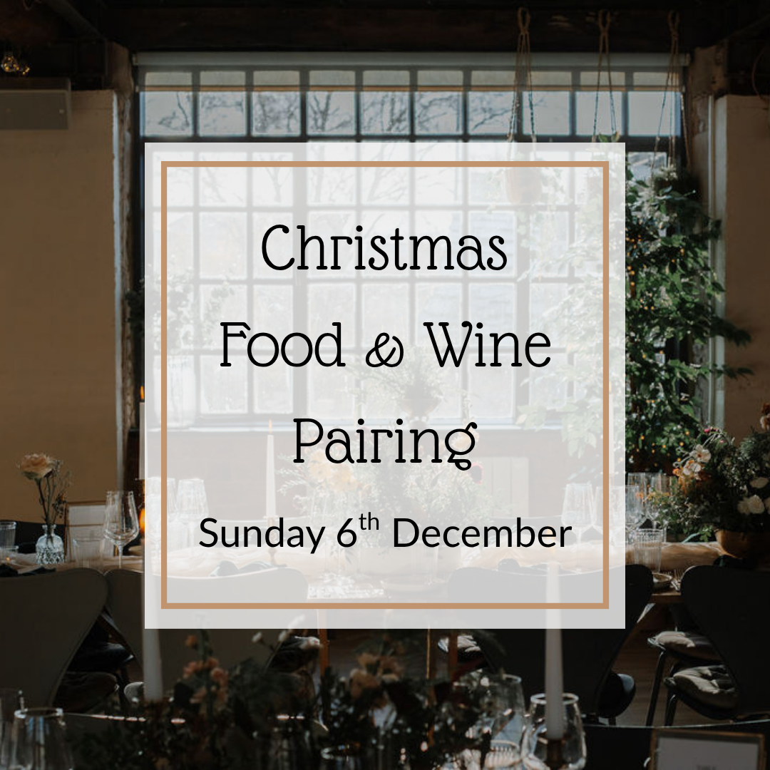 Christmas Food & Wine Pairing - Sunday 6th December