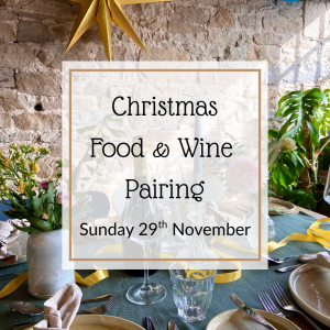 Christmas Food & Wine Pairing - Sunday 29th November