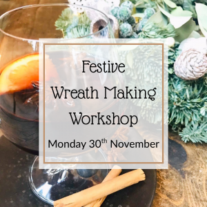 Festive Wreath Making Workshop - Monday 30th November