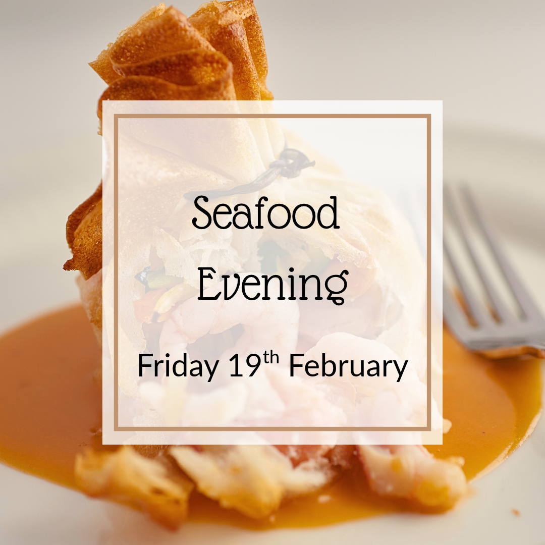Seafood Evening - Friday 19th February 6:30/7pm